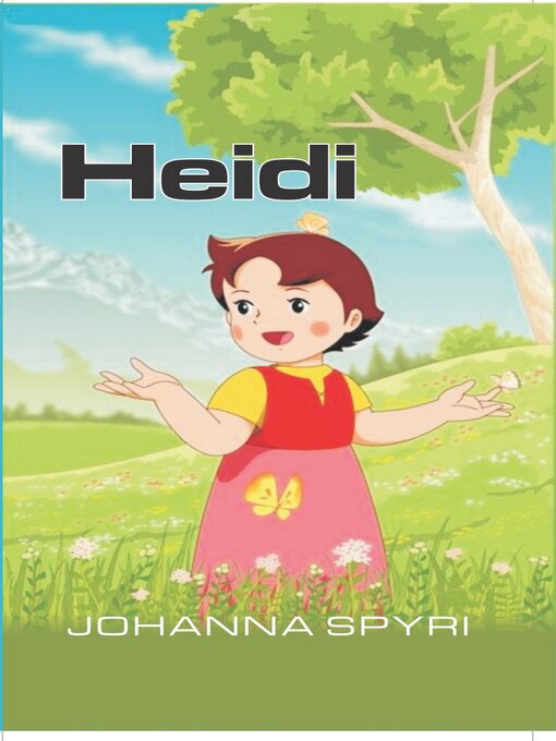 Title details for Heidi by Johanna Spyri - Wait list